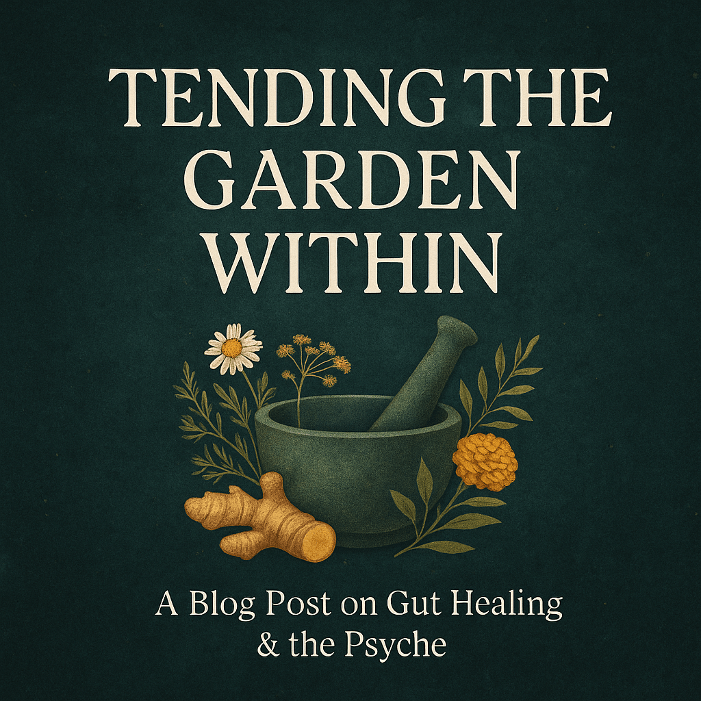 🌿 The Garden Within: Tending the Gut as Sacred&nbsp;Ground